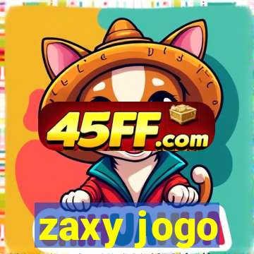 zaxy jogo